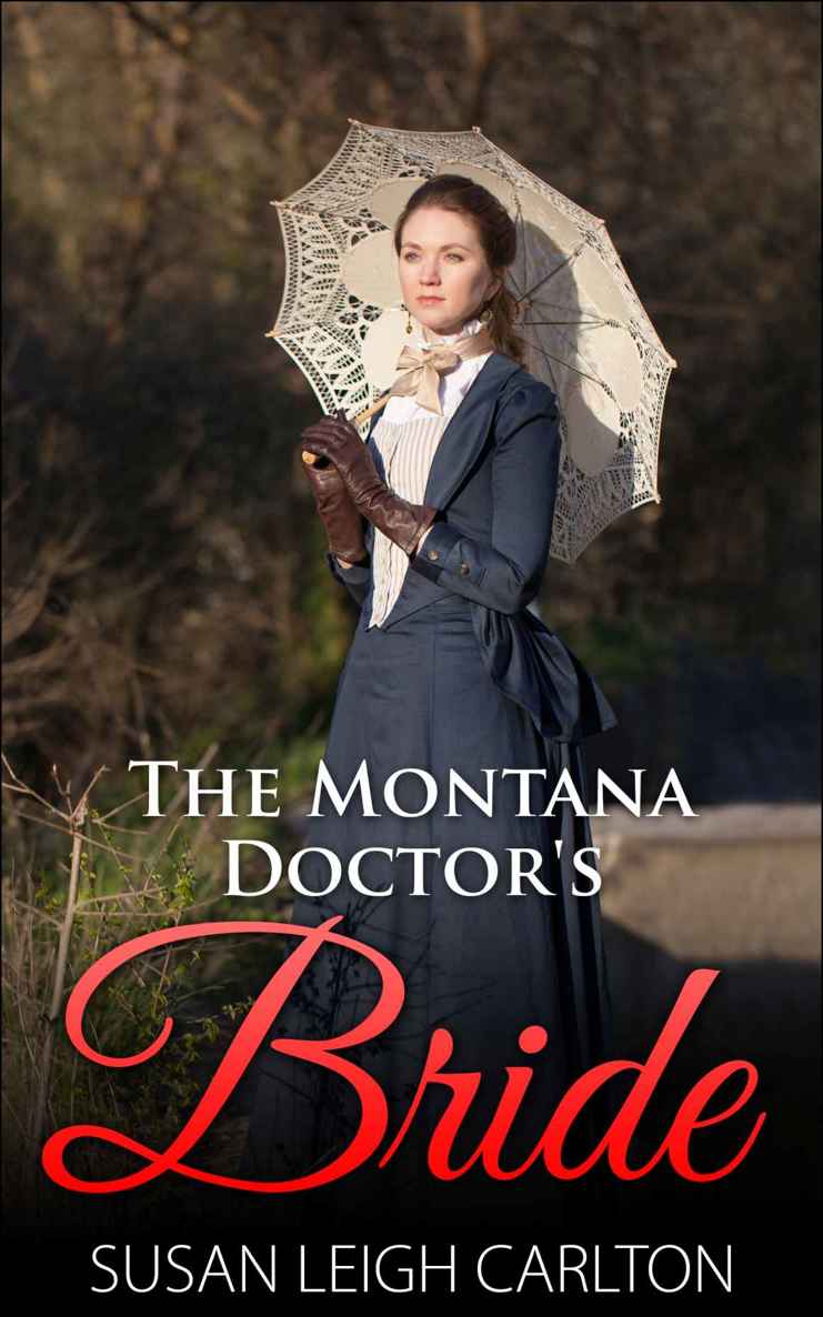 The Montana Doctor's Bride (New Brides of Montana) by Susan Leigh Carlton