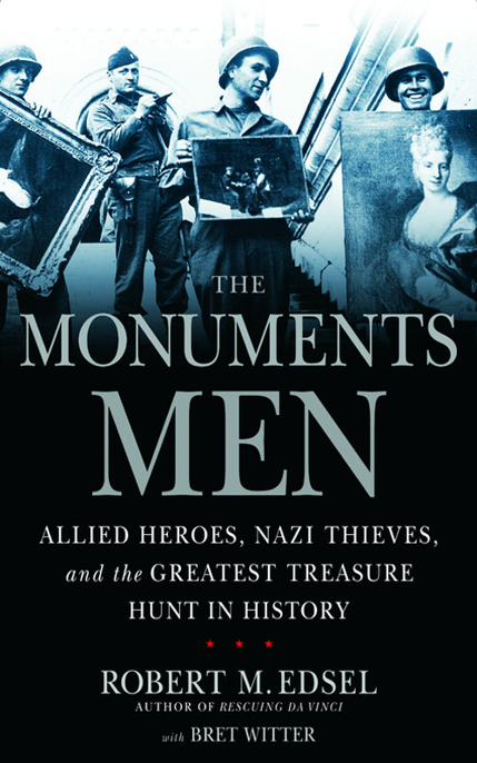 The Monuments Men by Robert M. Edsel