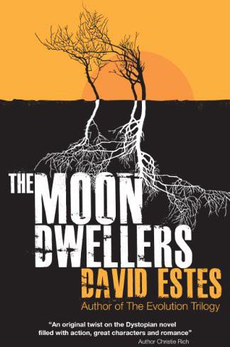 The Moon Dwellers by Estes, David