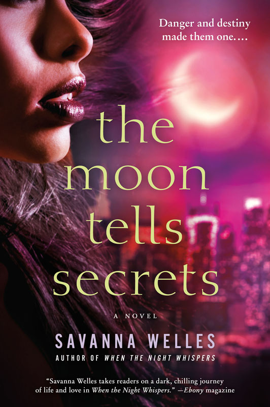 The Moon Tells Secrets by Savanna Welles