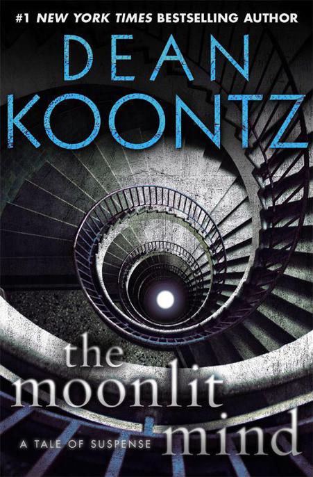 The Moonlit Mind (Novella): A Tale of Suspense by Dean Koontz