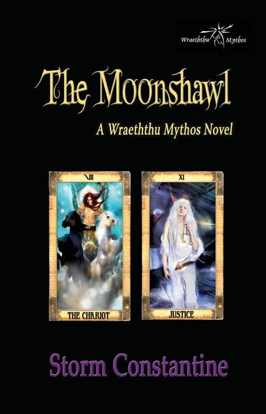 The Moonshawl: A Wraeththu Mythos Novel by Storm Constantine