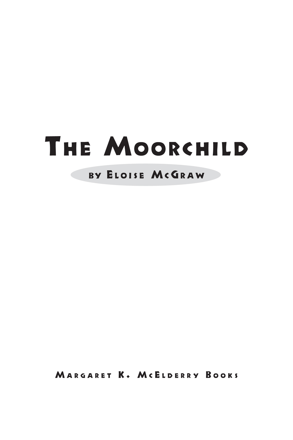 The Moorchild by Eloise McGraw