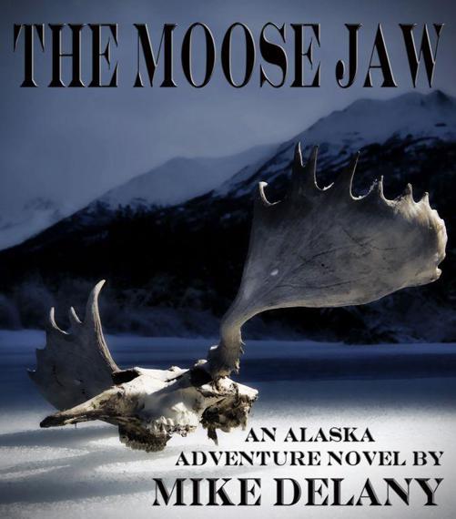 The Moose Jaw by Mike Delany