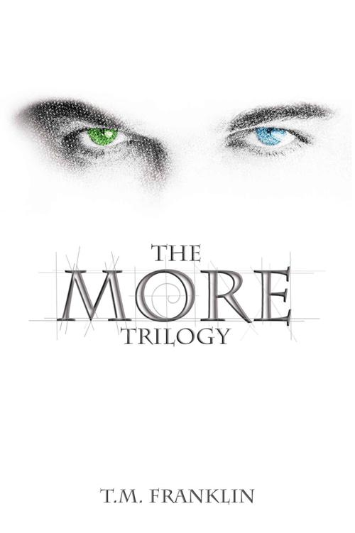 The MORE Trilogy by T.M. Franklin