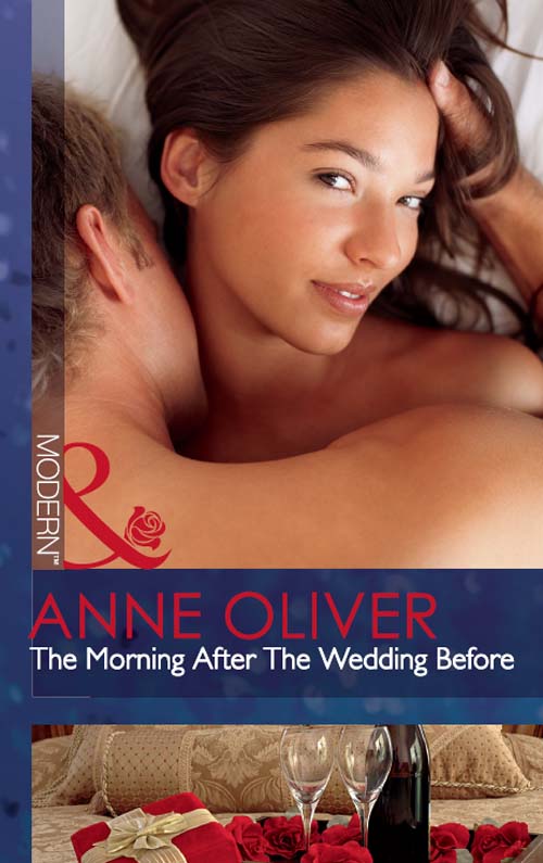 The Morning After The Wedding Before (2012) by Anne Oliver