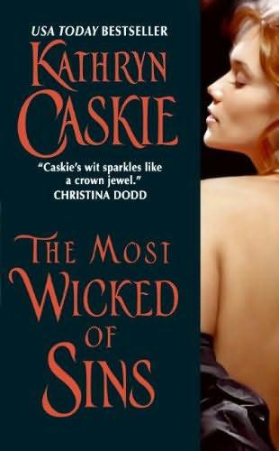 The Most Wicked Of Sins by Caskie, Kathryn