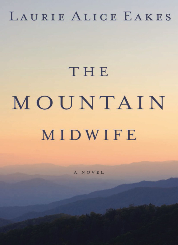 The Mountain Midwife (2015) by Laurie Alice Eakes