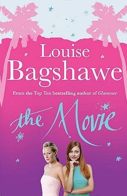 The Movie by Louise Bagshawe