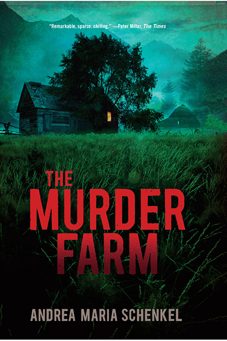 The Murder Farm by Andrea Maria Schenkel