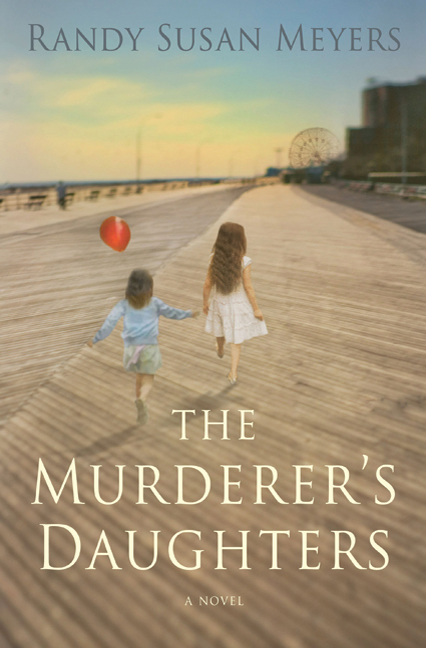 The Murderer's Daughters by Randy Susan Meyers