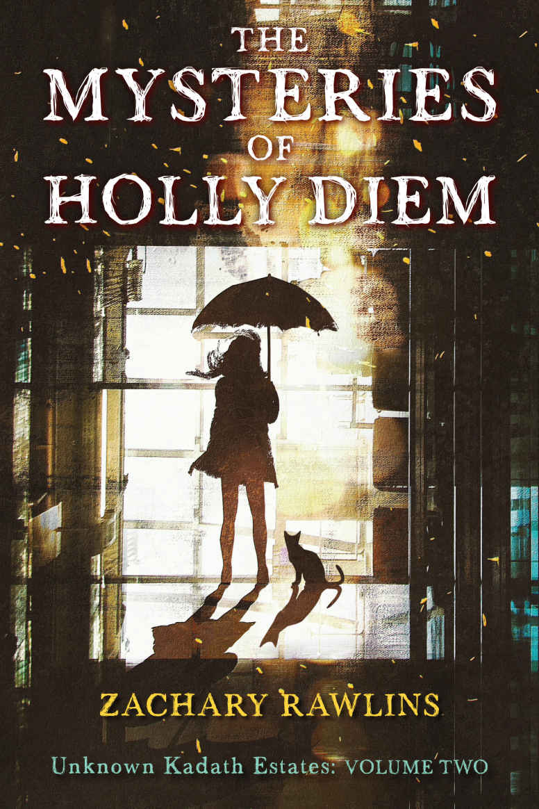 The Mysteries of Holly Diem (Unknown Kadath Estates Book 2)