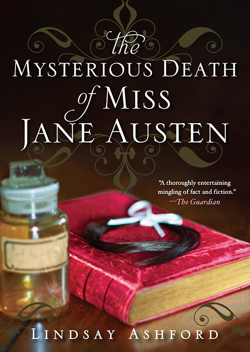 The Mysterious Death of Miss Jane Austen by Lindsay Ashford