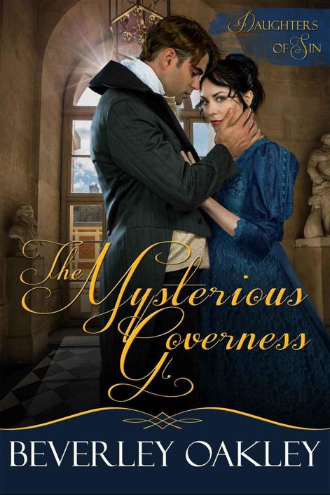 The Mysterious Governess (Daughters of Sin Book 3) by Beverley Oakley