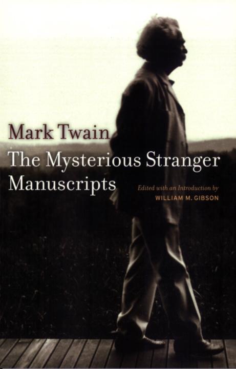 The Mysterious Stranger Manuscripts (Literature) by Mark Twain