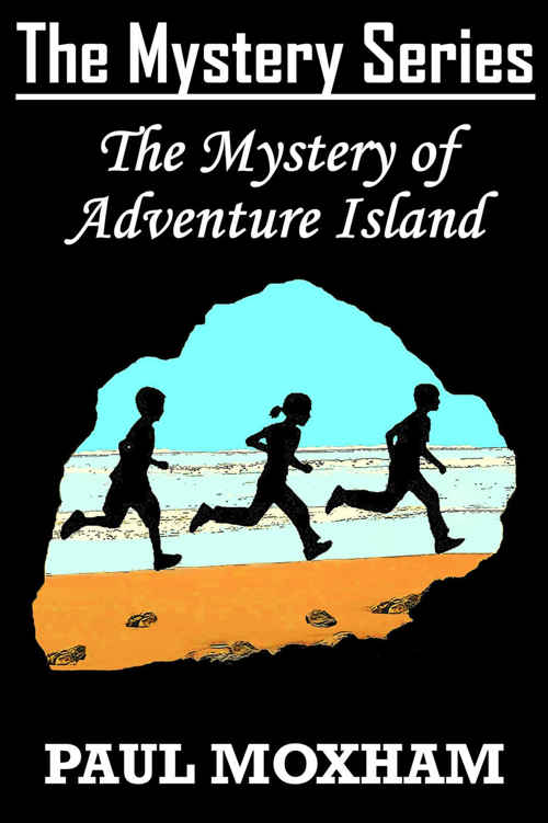 The Mystery of Adventure Island by Paul Moxham