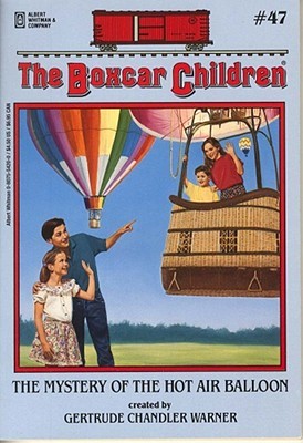 The Mystery of the Hot Air Balloon (1995) by Gertrude Chandler Warner