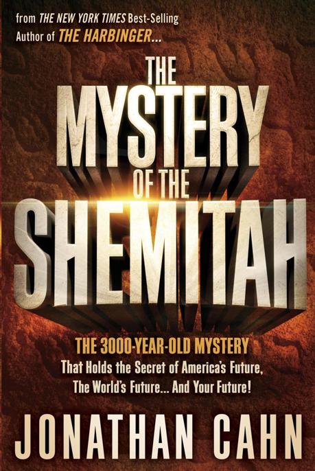 The Mystery of the Shemitah by Jonathan Cahn