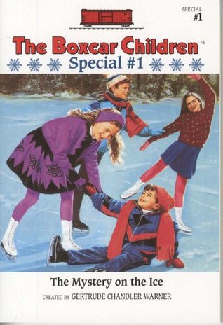 The Mystery on the Ice (1993) by Gertrude Chandler Warner