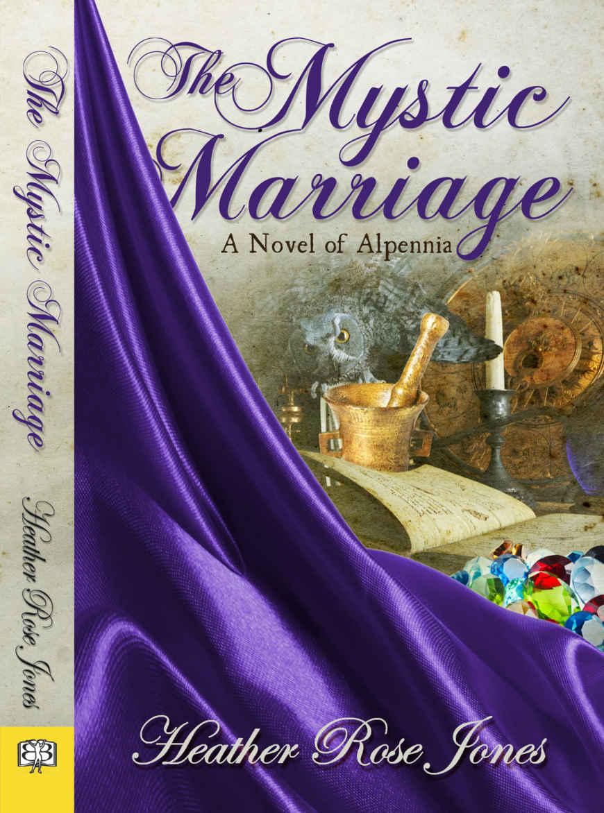 The Mystic Marriage by Jones, Heather Rose