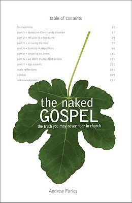 The Naked Gospel: The Truth You May Never Hear in Church (2009) by Andrew  Farley