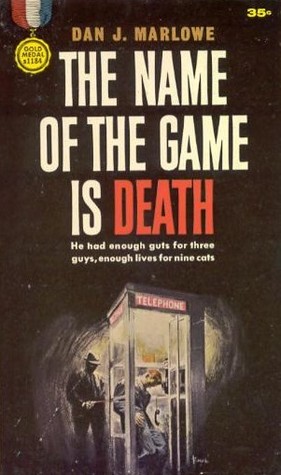 The Name of the Game Is Death (1993) by Dan J. Marlowe