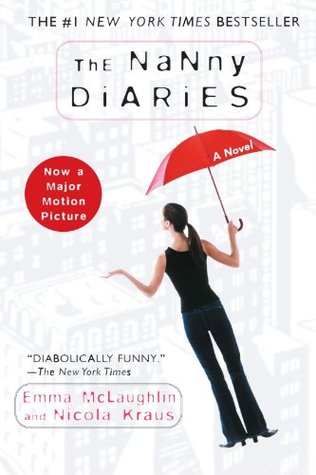 The Nanny Diaries (2003) by Emma McLaughlin