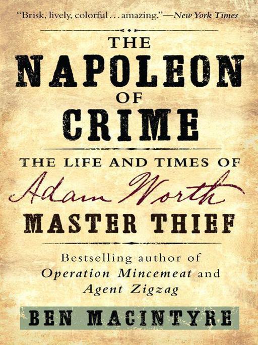 The Napoleon of Crime by Ben Macintyre