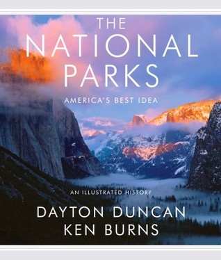 The National Parks: America's Best Idea (2009) by Dayton Duncan