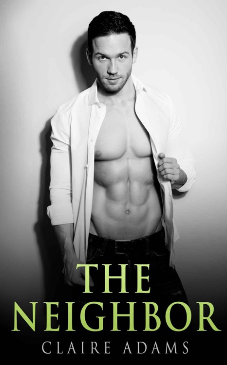 The Neighbor #3 (The Neighbor #3) by Claire Adams