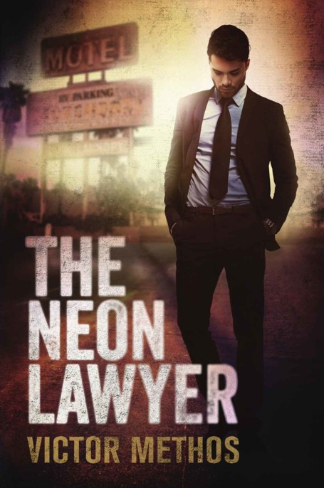 The Neon Lawyer by Victor Methos