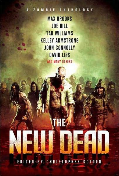 The New Dead: A Zombie Anthology by Christopher Golden