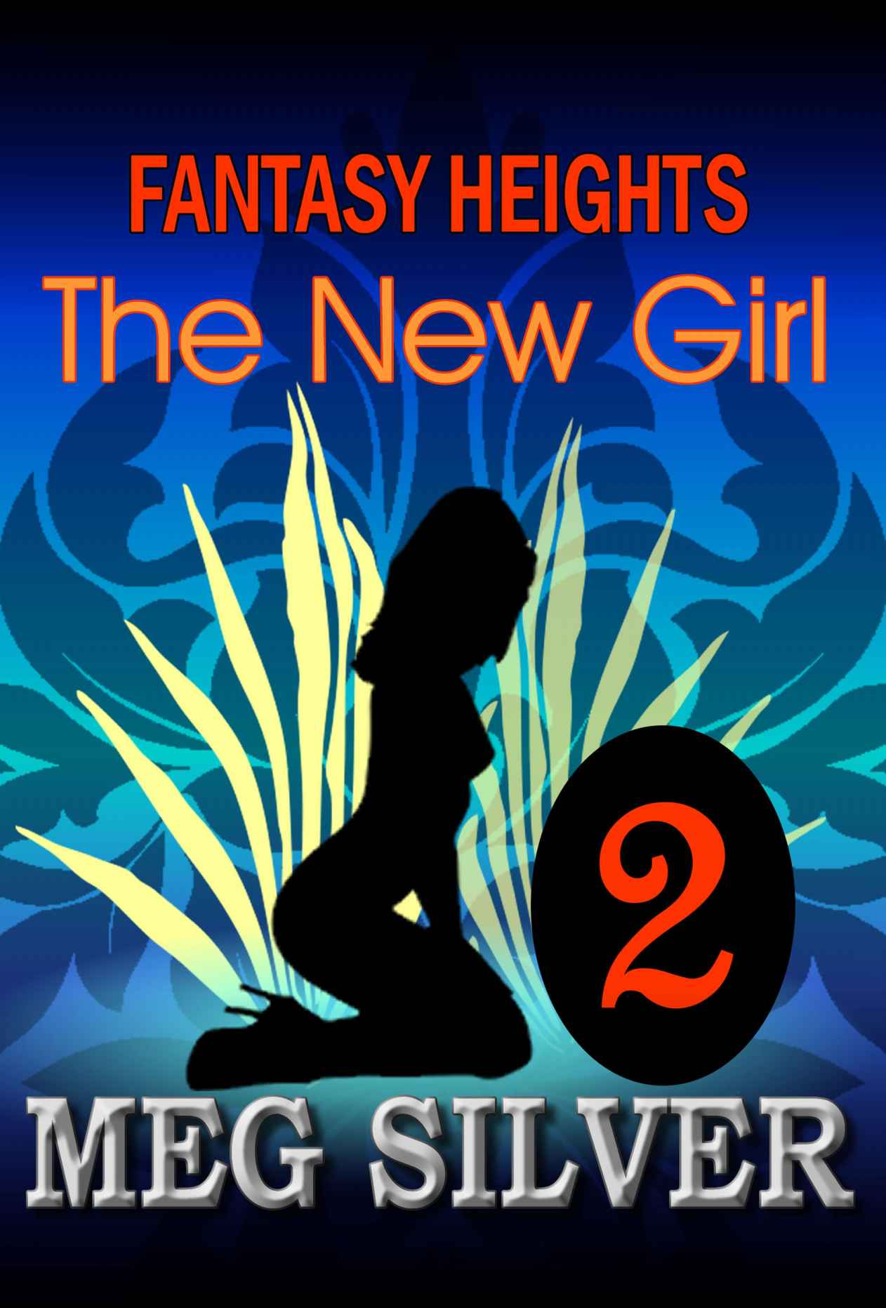 The New Girl (Fantasy Heights) by Silver, Meg