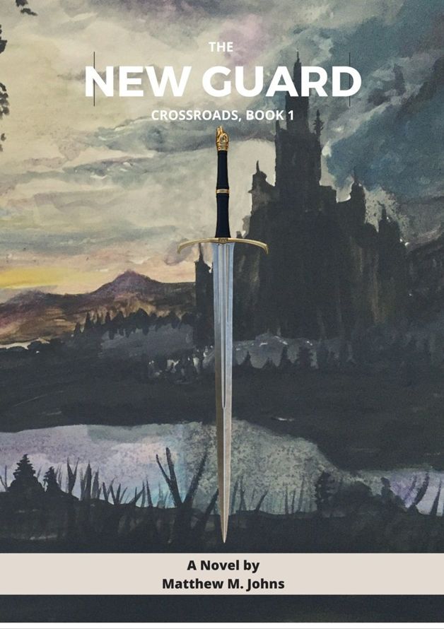 The New Guard (Crossroads Book 1) by Matthew M. Johns