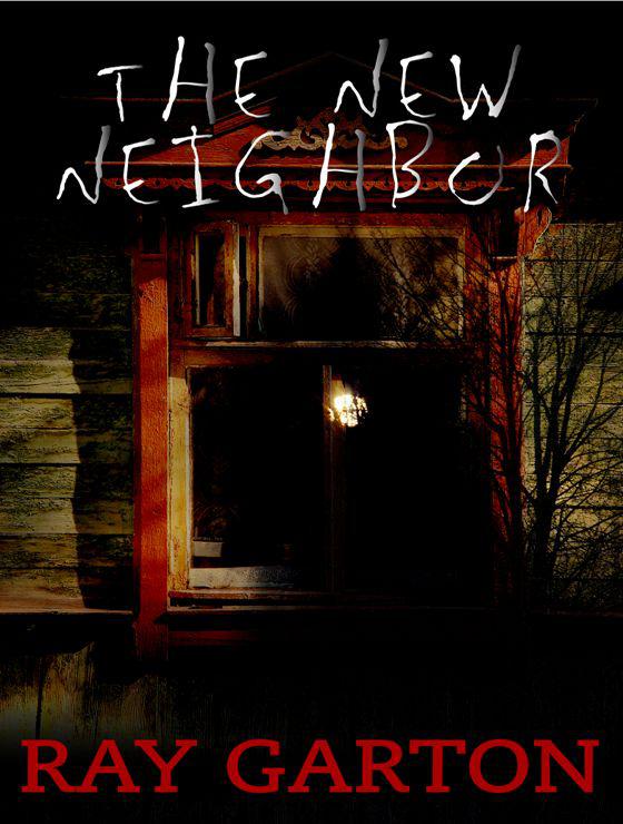 The New Neighbor by Garton, Ray