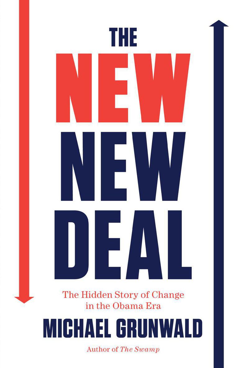 The New New Deal by Grunwald, Michael