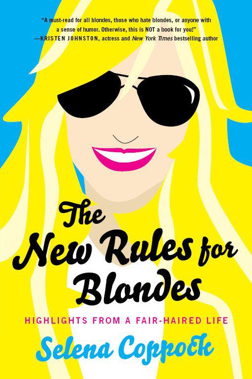 The New Rules for Blondes by Coppock, Selena