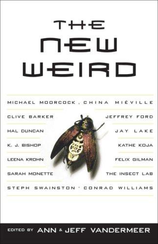 The New Weird by Ann VanderMeer