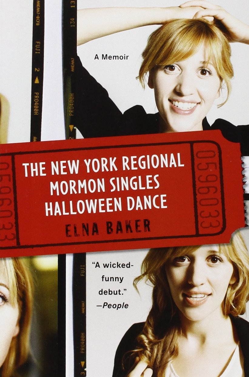 The New York Regional Mormon Singles Halloween Dance: A Memoir by Elna Baker