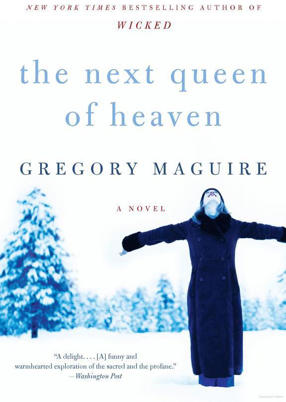 The Next Queen of Heaven-SA by Gregory Maguire