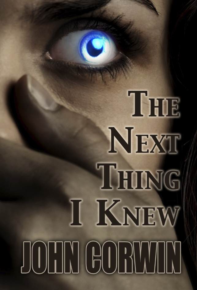 The Next Thing I Knew (Heavenly) by John Corwin