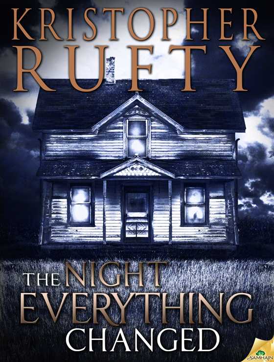 The Night Everything Changed (2012) by Kristopher Rufty