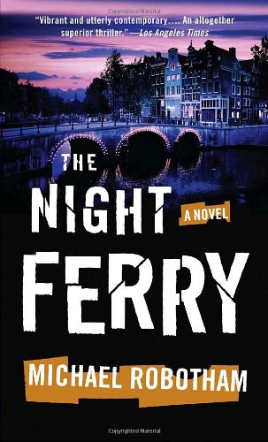 The Night Ferry by Michael Robotham