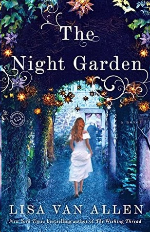 The Night Garden by Lisa Van Allen