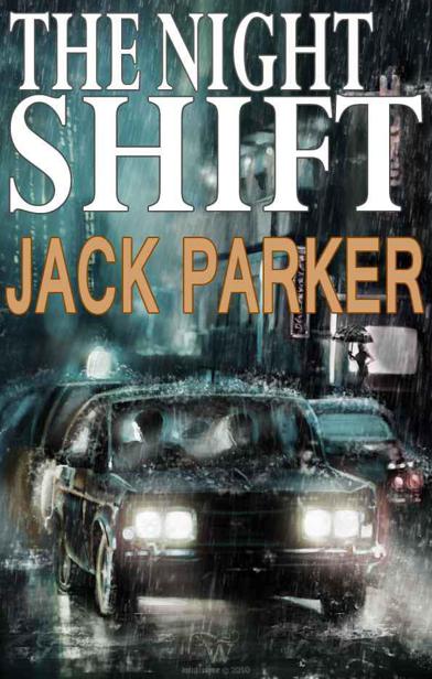 The Night Shift by Jack Parker