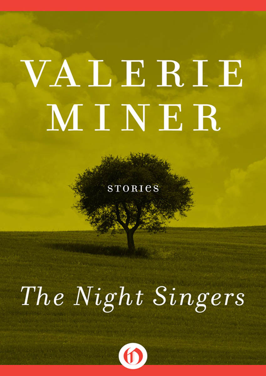 The Night Singers by Valerie Miner