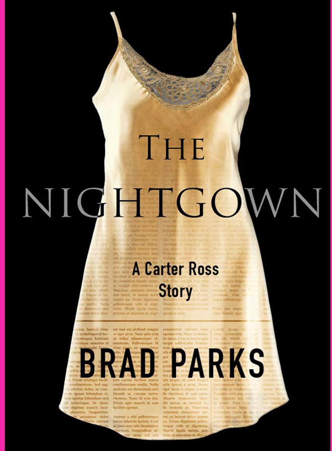 The Nightgown by Brad Parks