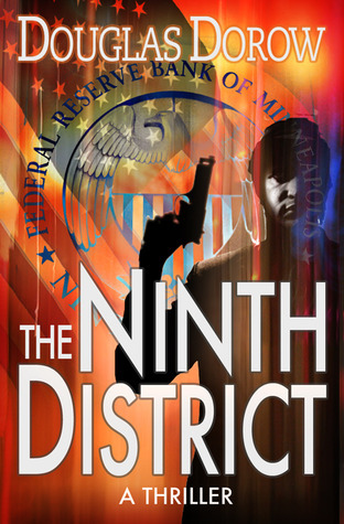 The Ninth District - A Thriller (2011) by Douglas Dorow