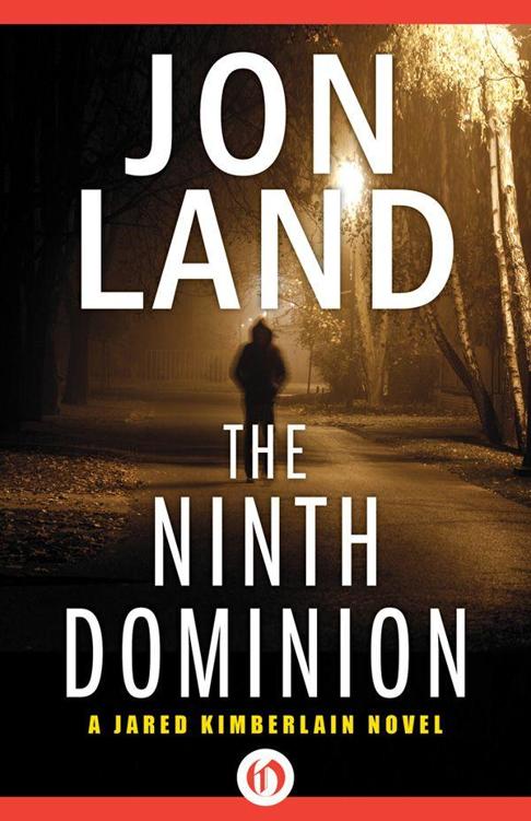 The Ninth Dominion (The Jared Kimberlain Novels) by Jon Land