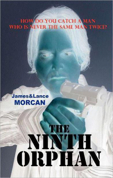 The Ninth Orphan by Lance Morcan